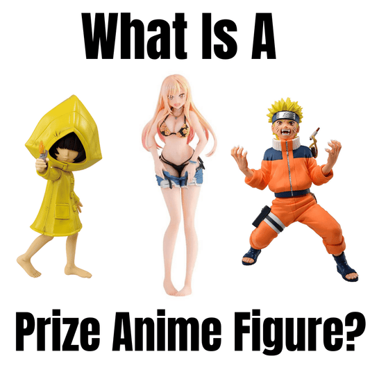 What Is A Prize Anime Figure?